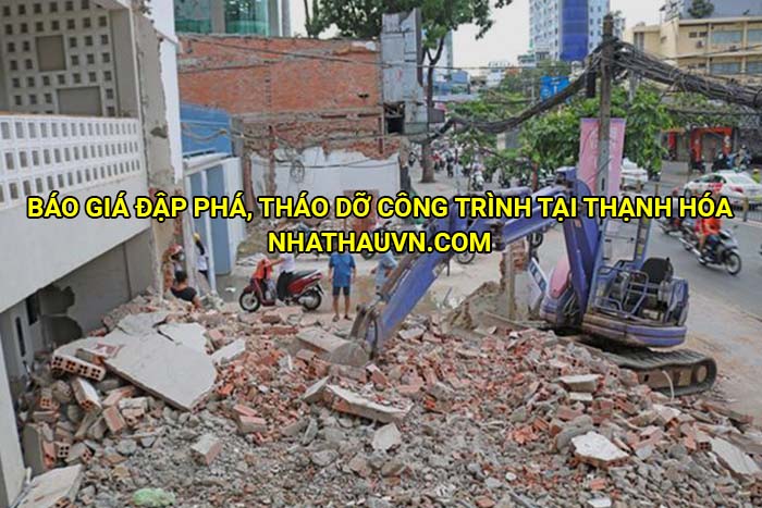 Báo giá đập phá, tháo dỡ công trình tại Thạnh Hóa