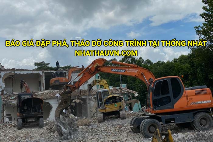 Báo giá đập phá, tháo dỡ công trình tại Thống Nhất