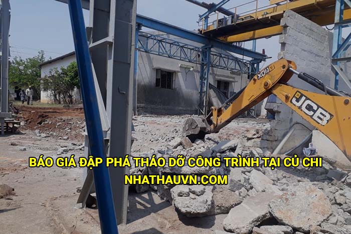 Báo giá đập phá tháo dỡ công trình tại Củ Chi mới nhất
