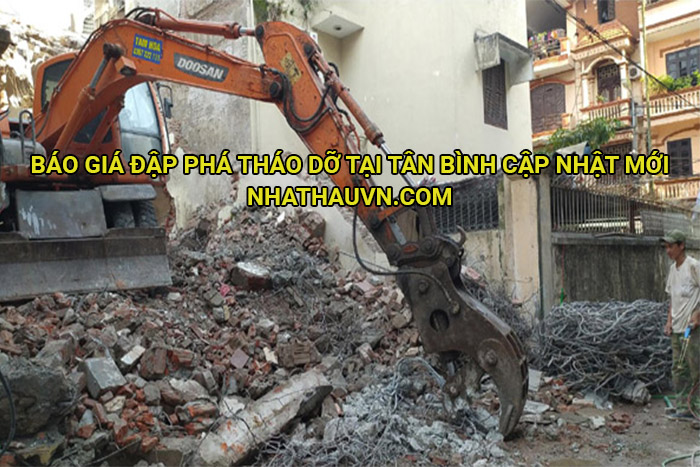 Báo giá đập phá tháo dỡ tại Tân Bình cập nhật mới