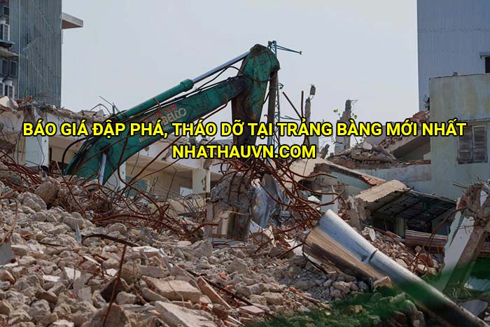 Báo giá đập phá, tháo dỡ tại Trảng Bàng mới nhất