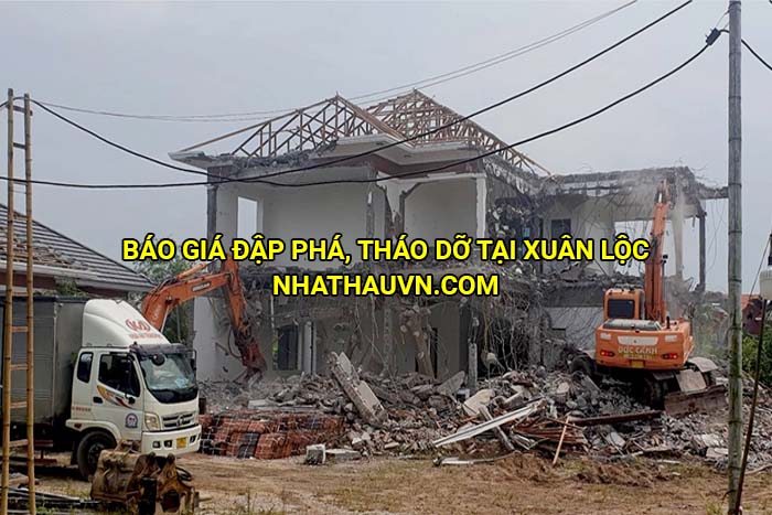 Báo giá đập phá, tháo dỡ tại Xuân Lộc