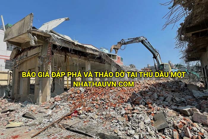 Báo giá đập phá và tháo dỡ tại Thủ Dầu Một