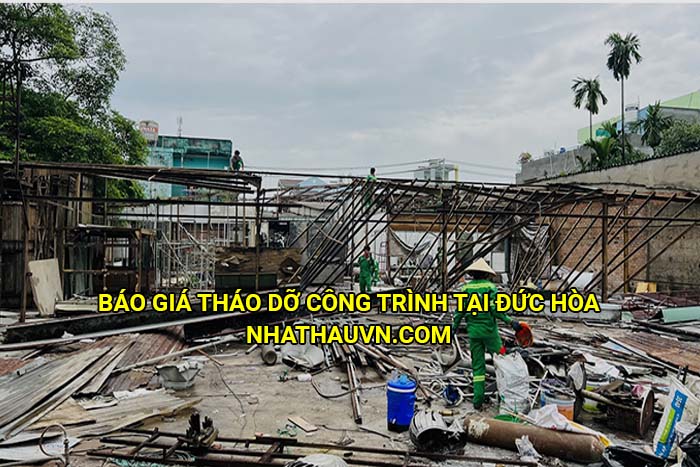 Báo giá tháo dỡ công trình tại Đức Hòa
