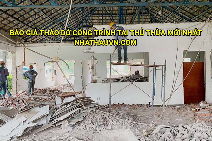 Báo giá tháo dỡ công trình tại Thủ Thừa mới nhất