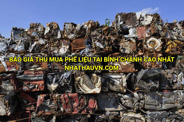 Báo giá thu mua phế liệu tại Bình Chánh cao nhất