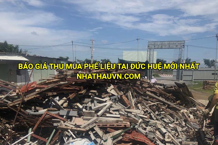 Báo giá thu mua phế liệu tại Đức Huệ mới nhất