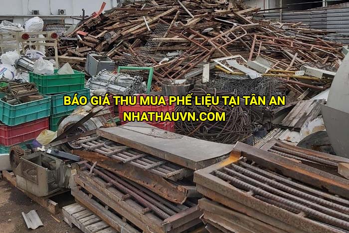 Báo giá thu mua phế liệu tại Tân An