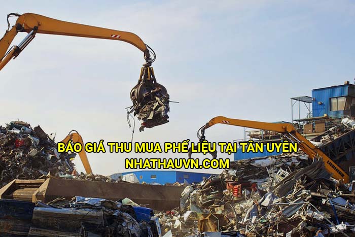 Báo giá thu mua phế liệu tại Tân Uyên