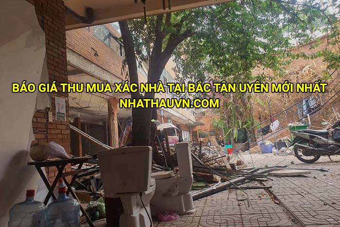 Báo giá thu mua xác nhà tại Bắc Tân Uyên mới nhất
