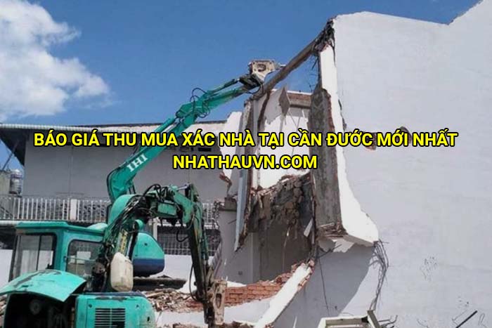 Báo giá thu mua xác nhà tại Cần Đước mới nhất
