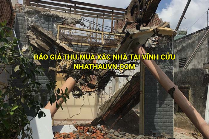 Báo giá thu mua xác nhà tại Vĩnh Cửu