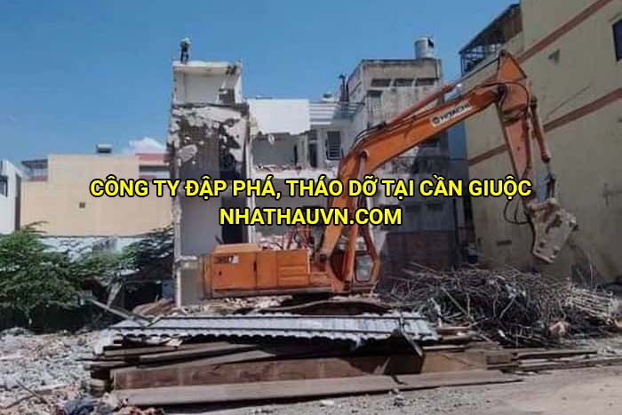 Công ty đập phá, tháo dỡ tại Cần Giuộc