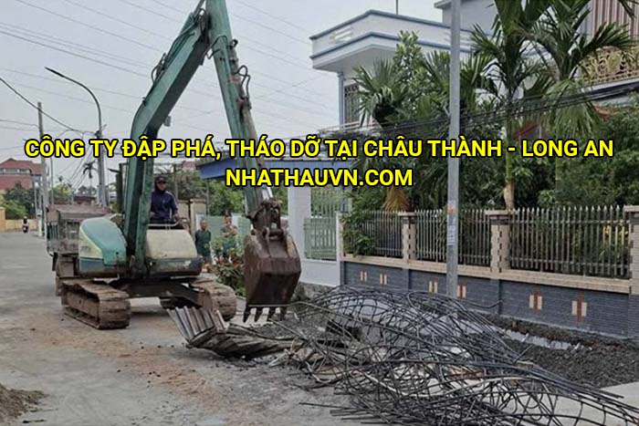 Công ty đập phá, tháo dỡ tại Châu Thành - Long An