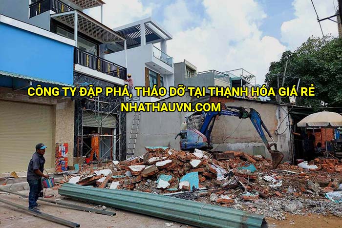 Công ty đập phá, tháo dỡ tại Thạnh Hóa giá rẻ