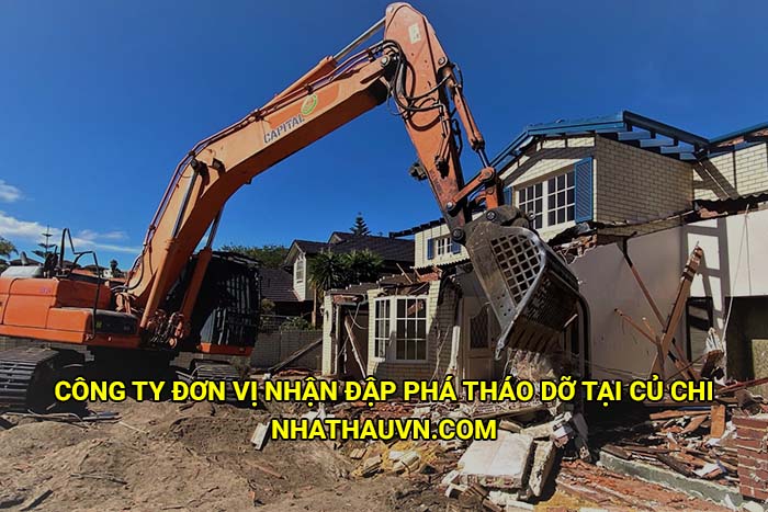 Công ty đơn vị nhận đập phá tháo dỡ uy tín tại Củ Chi