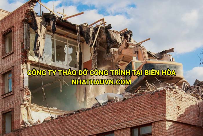 Công ty tháo dỡ công trình tại Biên Hòa