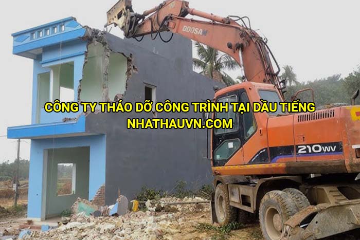 Công ty tháo dỡ công trình tại Dầu Tiếng