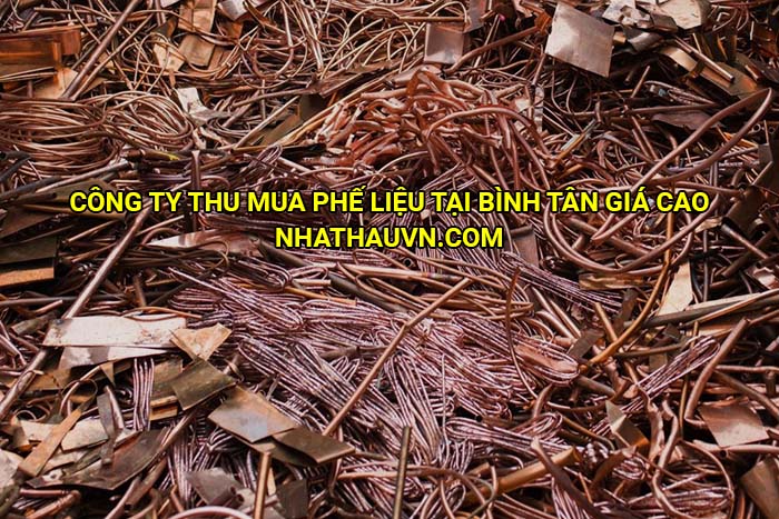 Công ty thu mua phế liệu tại Bình Tân giá cao