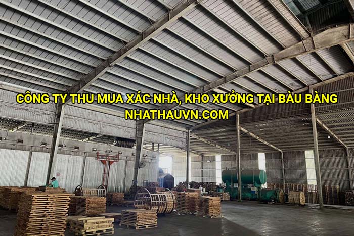 Công ty thu mua xác nhà, kho xưởng tại Bàu Bàng
