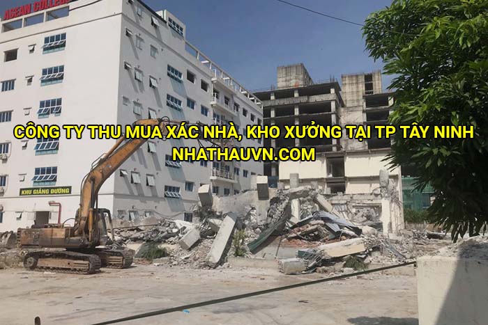 Công ty thu mua xác nhà, kho xưởng tại TP Tây Ninh