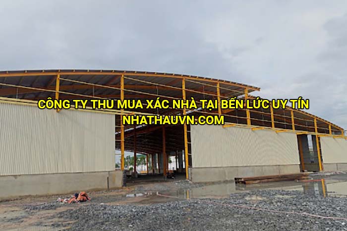 Công ty thu mua xác nhà tại Bến Lức uy tín