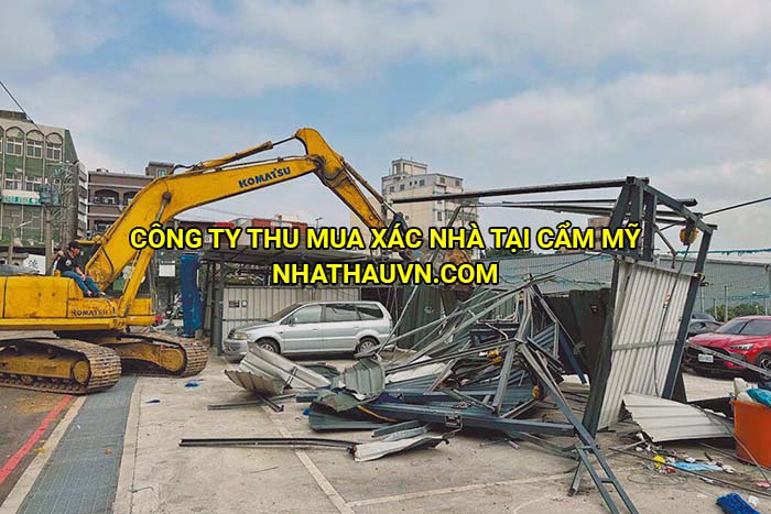Công ty thu mua xác nhà tại Cẩm Mỹ