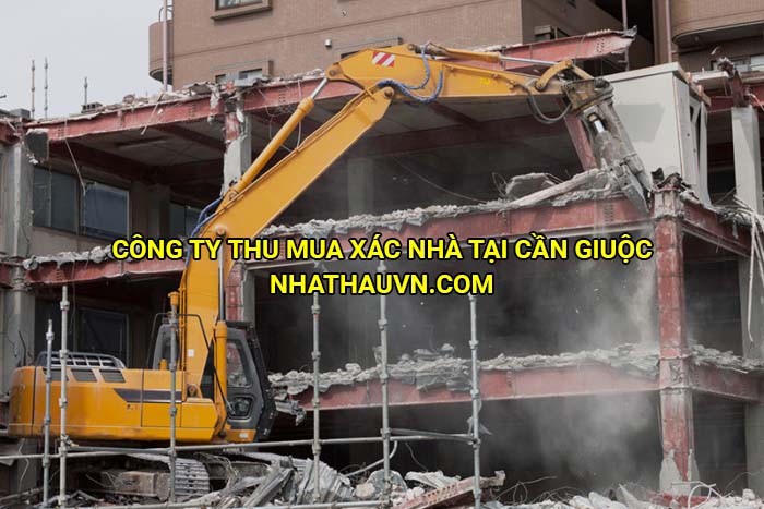 Công ty thu mua xác nhà tại Cần Giuộc
