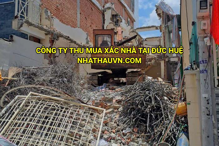 Công ty thu mua xác nhà tại Đức Huệ