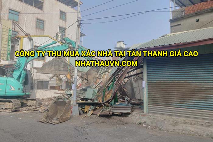 Công ty thu mua xác nhà tại Tân Thạnh giá cao