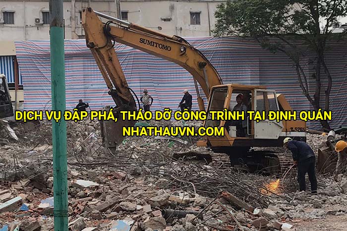 Dịch vụ đập phá, tháo dỡ công trình tại Định Quán