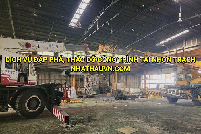 Dịch vụ đập phá, tháo dỡ công trình tại Nhơn Trạch