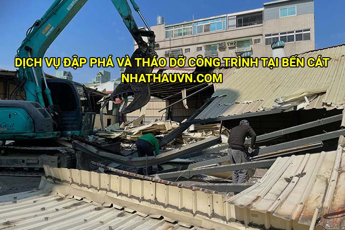 Dịch vụ đập phá và tháo dỡ công trình tại Bến Cát