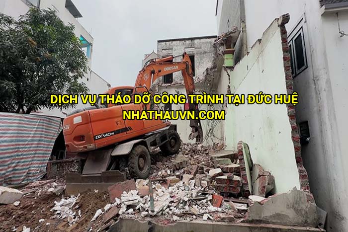 Dịch vụ tháo dỡ công trình tại Đức Huệ