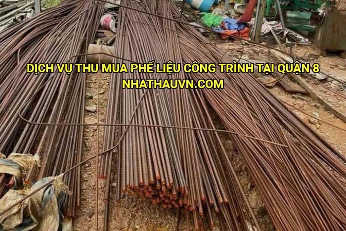 Dịch vụ thu mua phế liệu công trình tại Quận 8