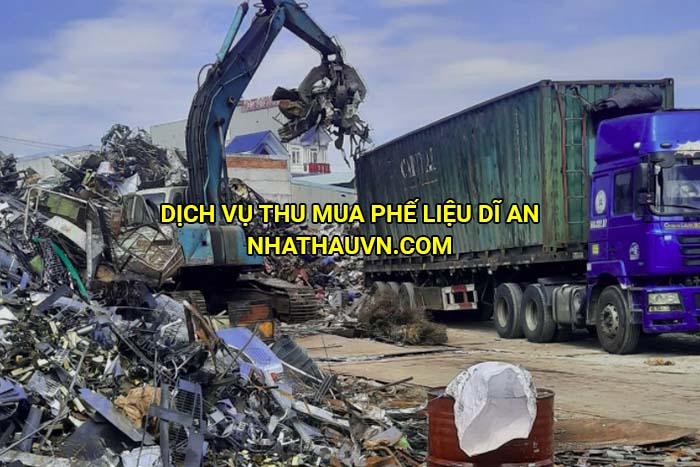 Dịch vụ thu mua phế liệu Dĩ An