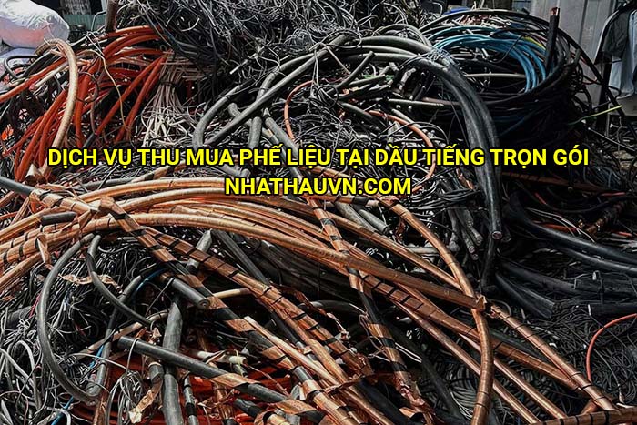 Dịch vụ thu mua phế liệu tại Dầu Tiếng trọn gói