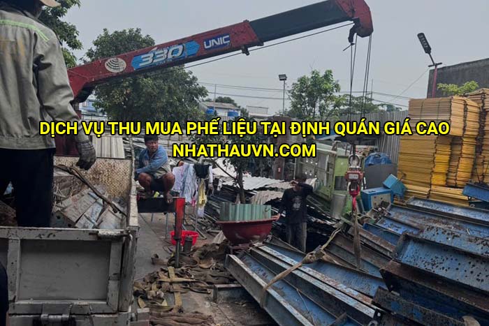 Dịch vụ thu mua phế liệu tại Định Quán giá cao
