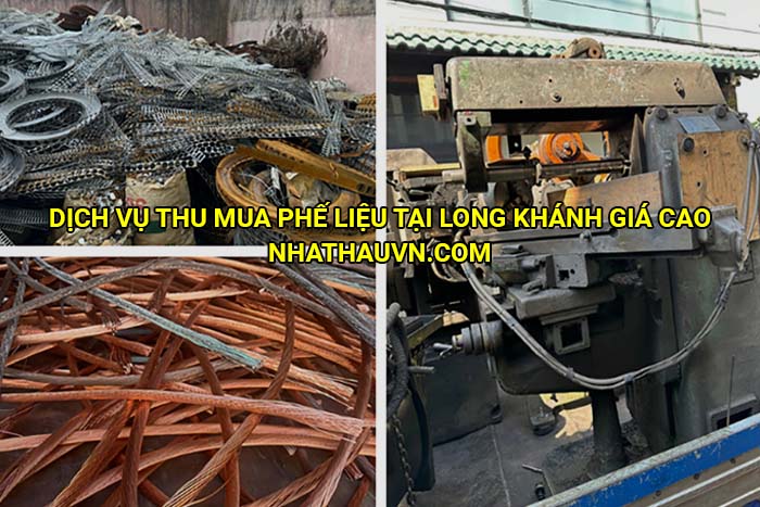 Dịch vụ thu mua phế liệu tại Long Khánh giá cao