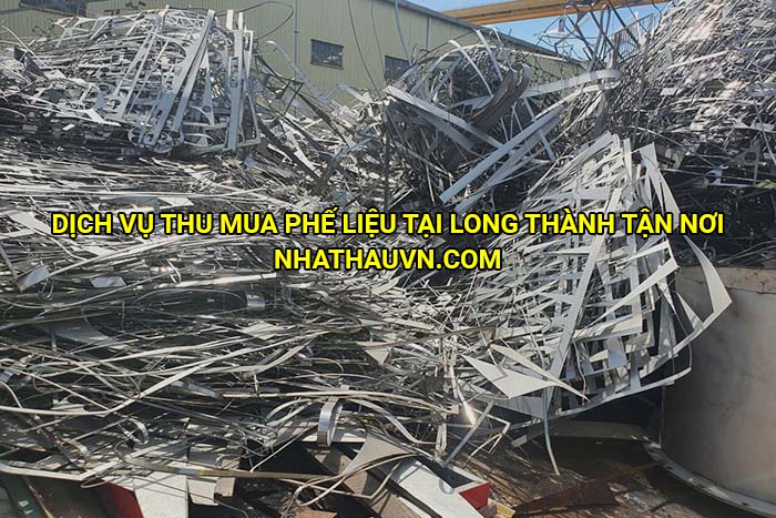 Dịch vụ thu mua phế liệu tại Long Thành tận nơi
