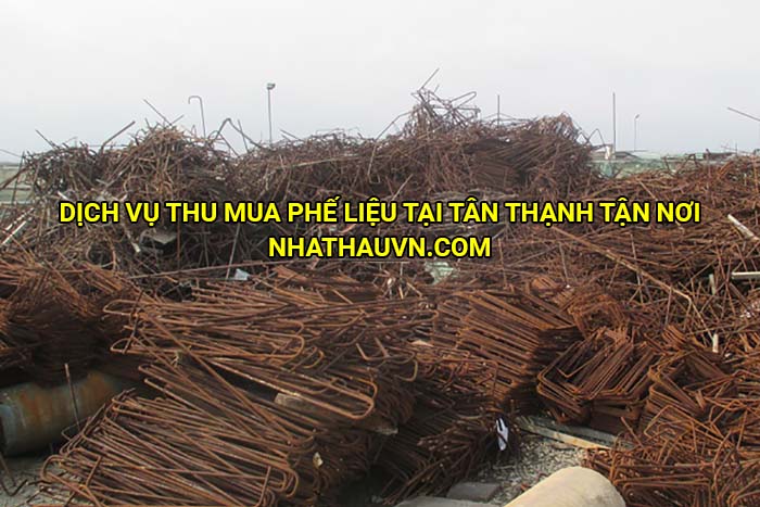 Dịch vụ thu mua phế liệu tại Tân Thạnh tận nơi