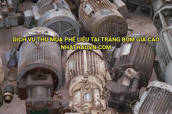 Dịch vụ thu mua phế liệu tại Trảng Bom giá cao