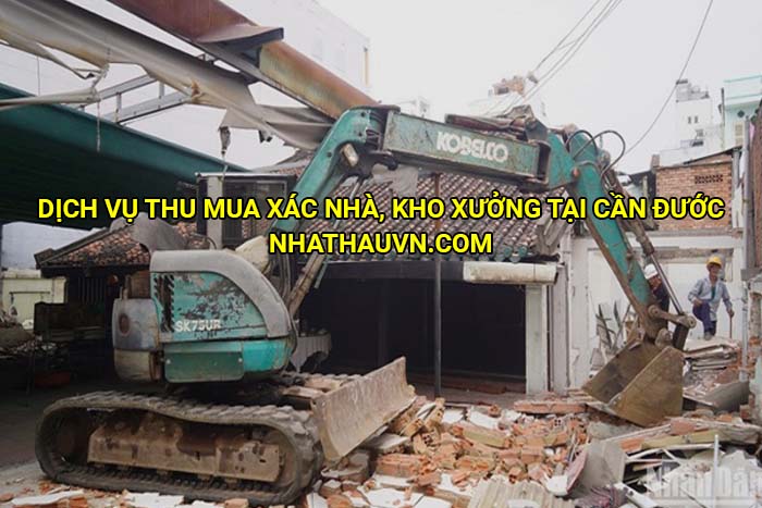 Dịch vụ thu mua xác nhà, kho xưởng tại Cần Đước