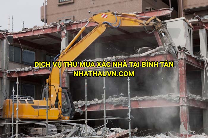 Dịch vụ thu mua xác nhà tại Bình Tân