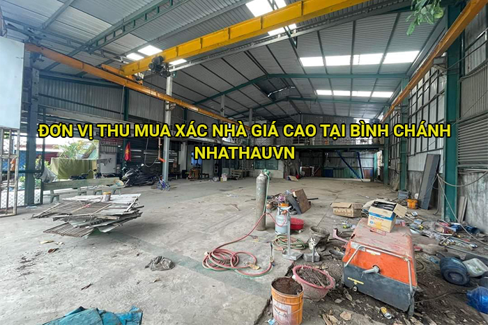 Đơn vị thu mua xác nhà giá cao tại Bình Chánh