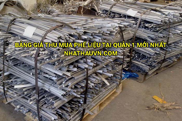 Bảng giá thu mua phế liệu tại Quận 1 mới nhất