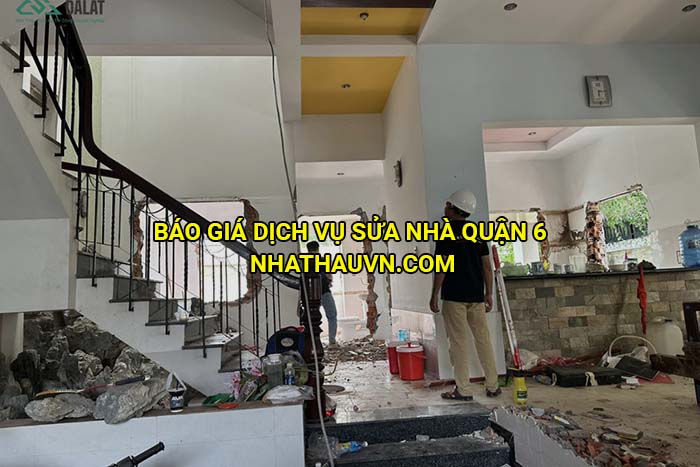 Báo giá dịch vụ sửa nhà Quận 6 