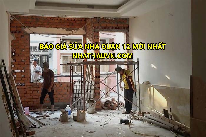 Báo giá sửa nhà Quận 12 mới nhất