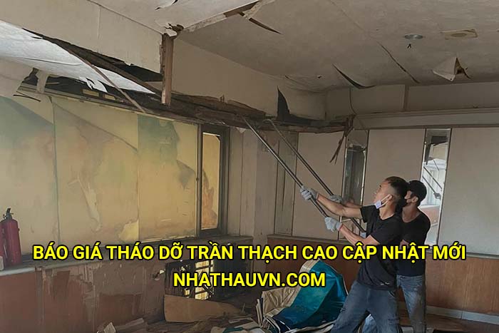 Báo giá tháo dỡ trần thạch cao cập nhật mới nhất