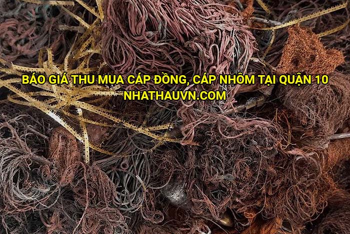 Báo giá thu mua cáp đồng, cáp nhôm tại Quận 10